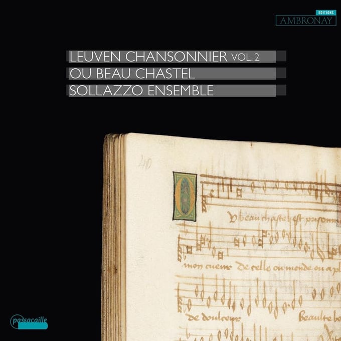 Sollazzo Ensemble - Leuven Chansonnier Vol. 2 - Ou Beau Chastel (CD)