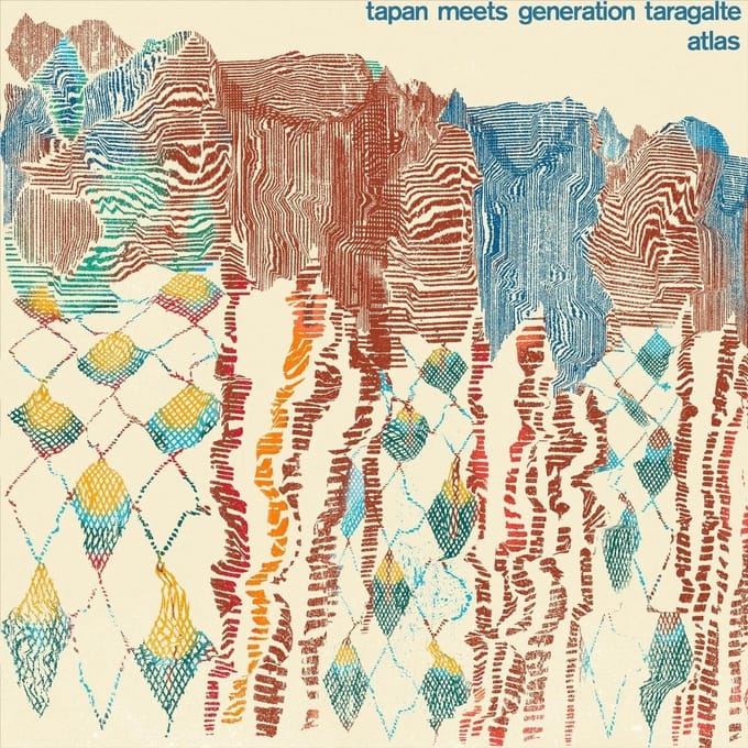 Tapan Meets Generation Taragalte - Atlas (12" Single)