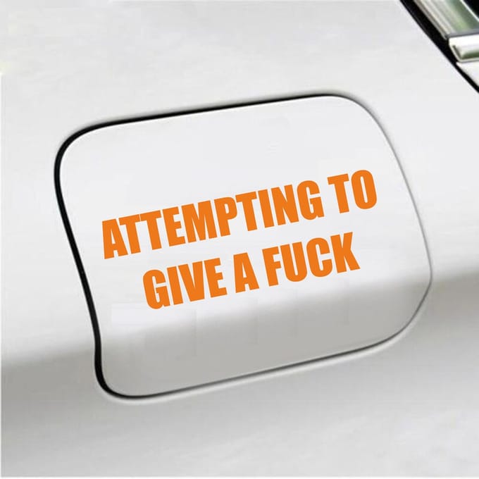 Bumpersticker - Attempting To Give A Fuck - 5,1 X 14,8 - Oranje