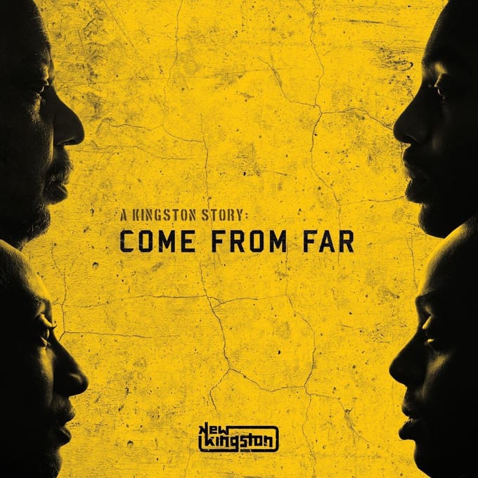 A Kingston Story:come From Far