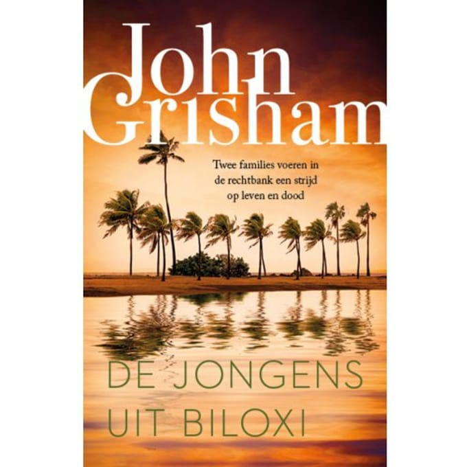 De Jongens Uit Biloxi - John Grisham
