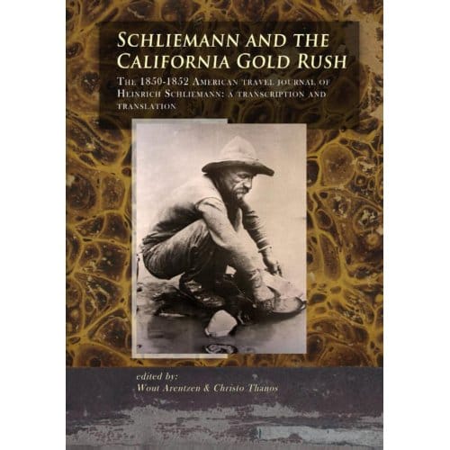 Schliemann And The California Gold Rush