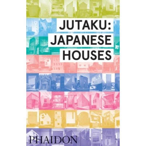 Jutaku: Japanese Houses - Naomi Pollock