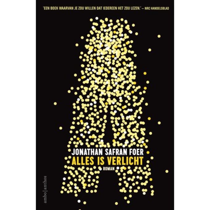 Alles Is Verlicht - Jonathan Safran Foer