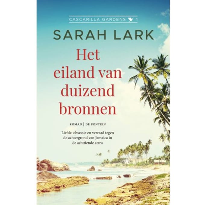 Het Eiland Van Duizend Bronnen - Cascarilla Gardens - Sarah Lark
