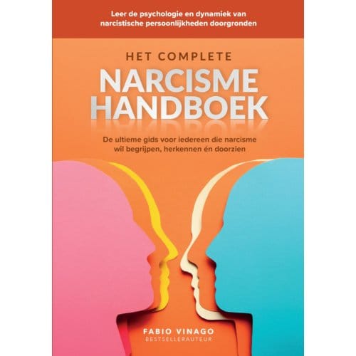 Het Complete Narcisme Handboek - Fabio Vinago