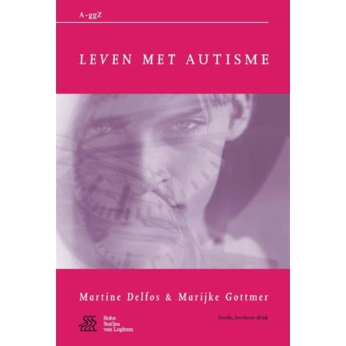 Leven Met Autisme - Van A Tot Ggz - Martine F. Delfos