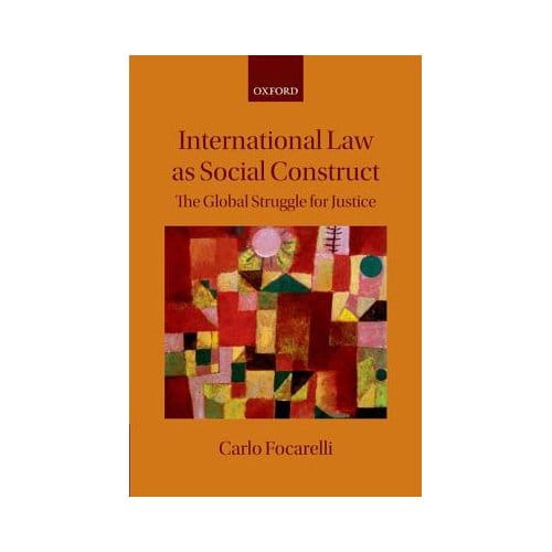 International Law As Social Construct - Focarelli, Carlo