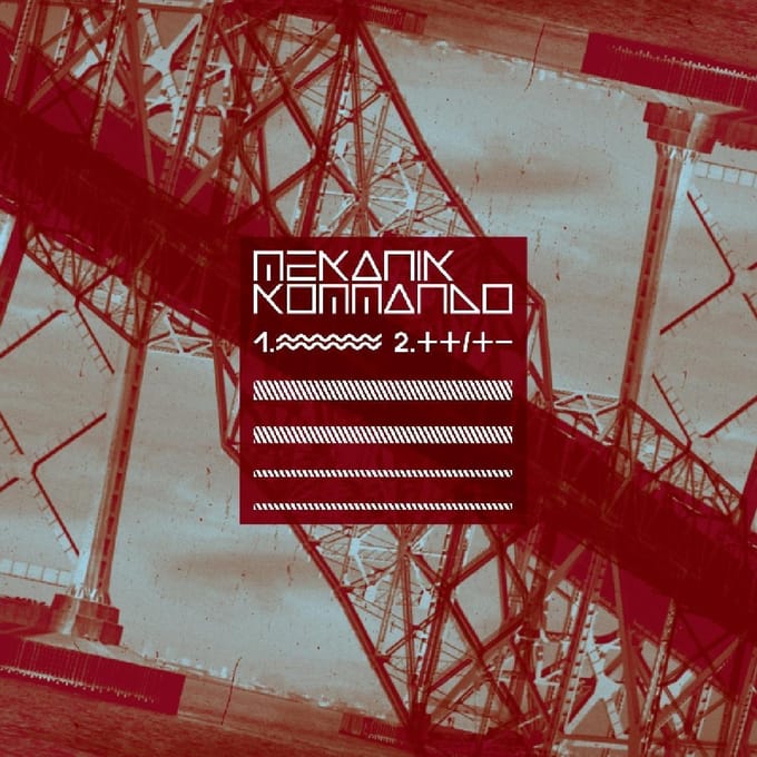 Mekanik Kommando - ~~~ / ++/+- (7" Single) (Limited Edition) (Remastered)