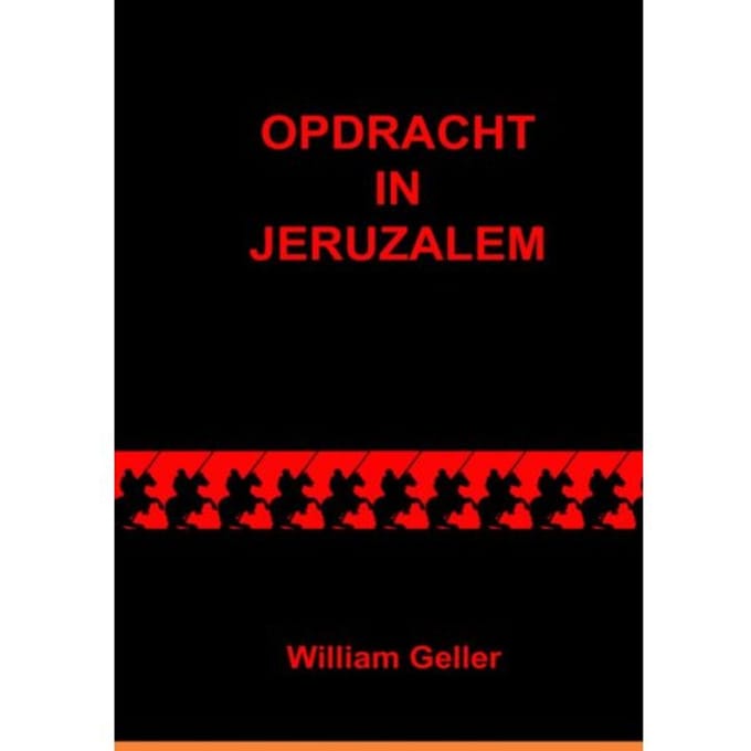 Opdracht In Jeruzalem - William Geller