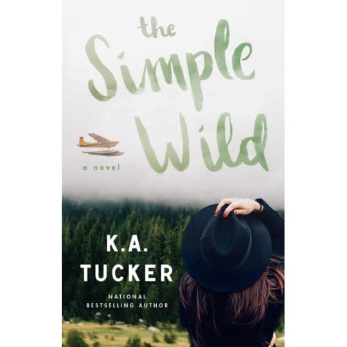 The Simple Wild - K.A. Tucker
