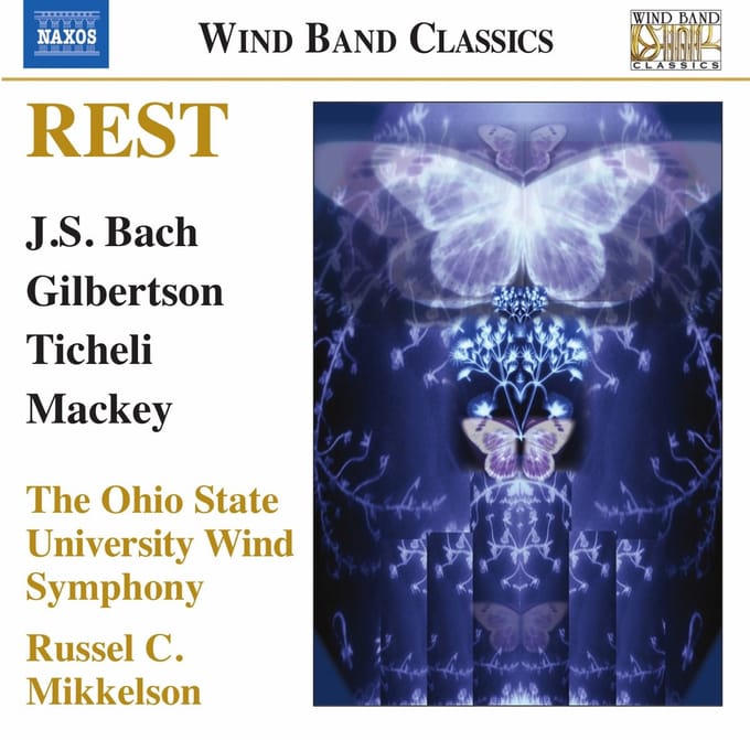 Ohio State University Wind Symphony, Russel C. Mikkelson - Rest: Music For Wind Band (CD)