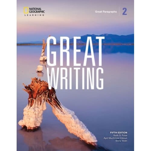 Great Writing 2: Student's Book - Keith Folse
