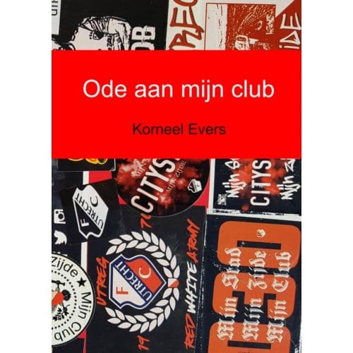 Ode Aan Mijn Club - Korneel Evers