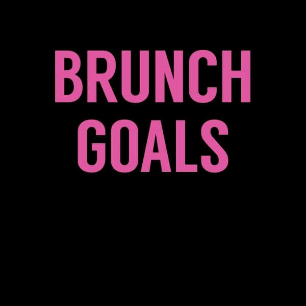 Brunch Goals Women's T-Shirt - Black - 3XL