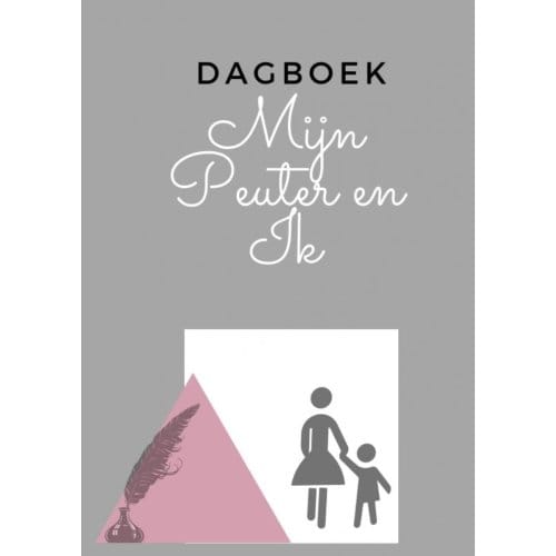 Dagboek Mijn Peuter En Ik - Kris Degenaar