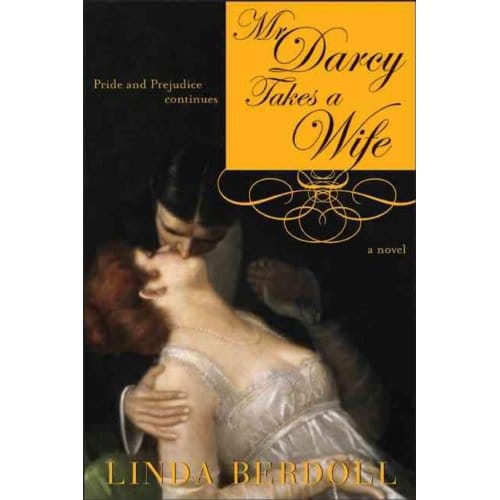 Mr Darcy Takes A Wife - Linda Berdoll
