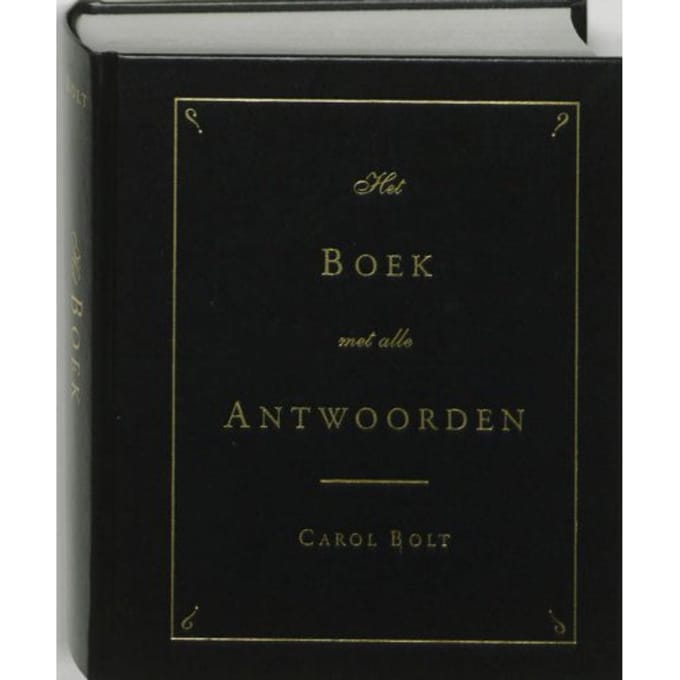 Het Boek Met Alle Antwoorden - Geb - Carol Bolt