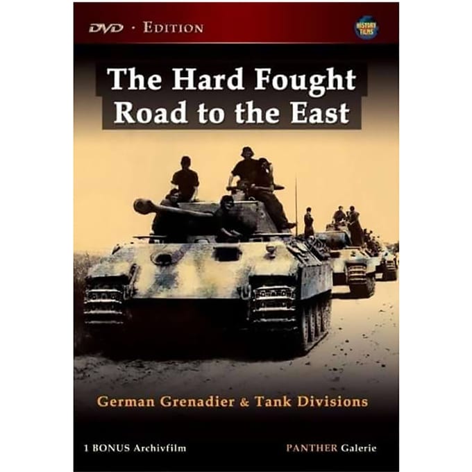 Hard Fought Road To The East-German Grenadier and Tank Divisions