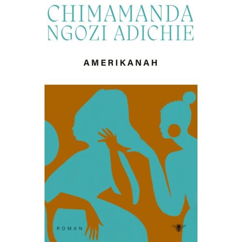 Amerikanah - Chimamanda Ngozi Adichie