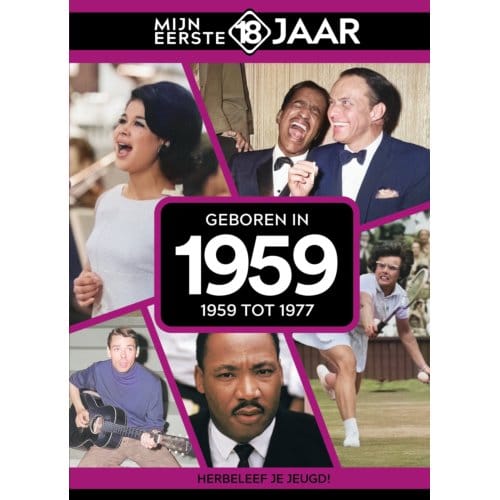 Geboren In 1959 - Mijn Eerste 18 Jaar - Mijn eerste 18 jaar