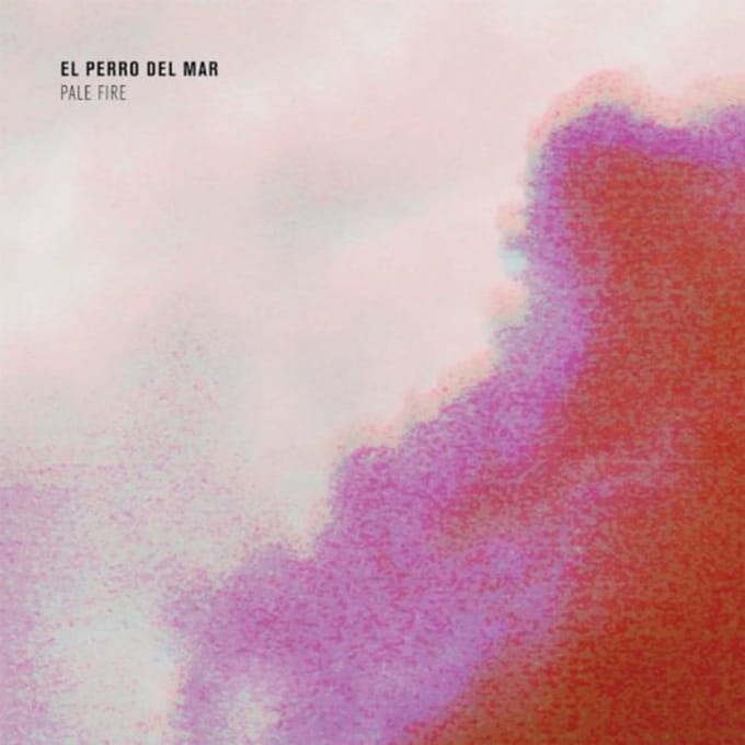 Pale Fire - El Perro Del Mar