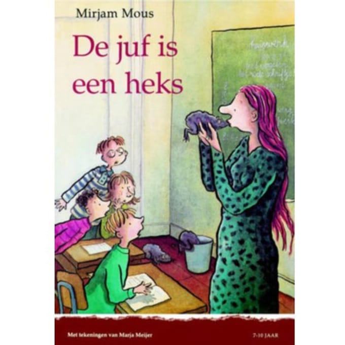 De Juf Is Een Heks - Mirjam Mous