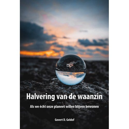 Halvering Van De Waanzin - Govert D. Geldof