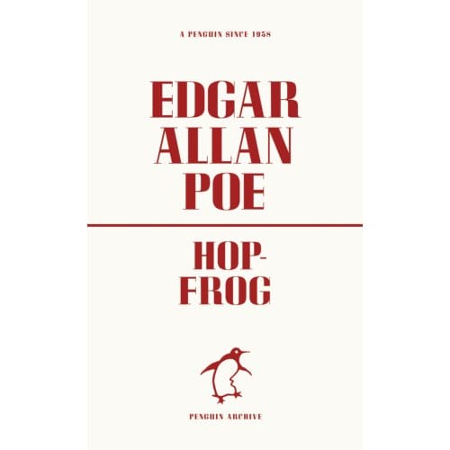 Hop-Frog - Penguin Archive - Edgar Allan Poe