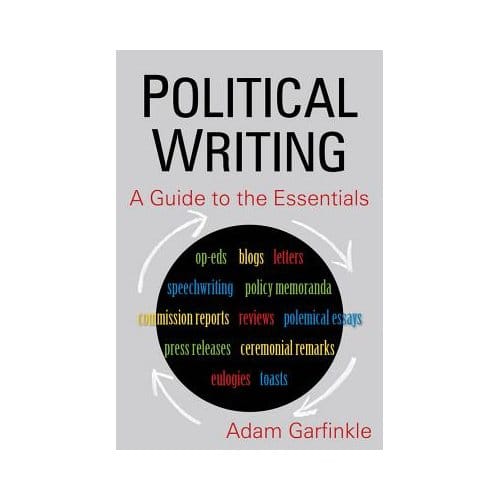 Political Writing: A Guide To The Essentials - Adam M. Garfinkle