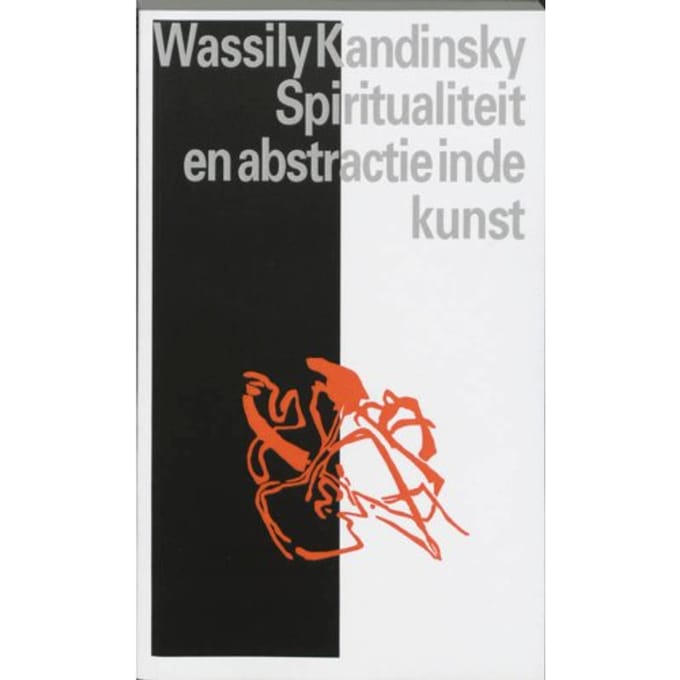 Spiritualiteit En Abstractie In De Kunst - Drempelreeks - W. Kandinsky