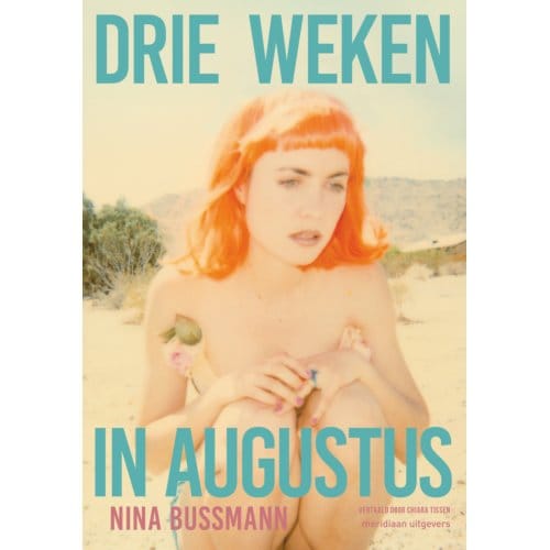Drie Weken In Augustus - Nina Bussmann