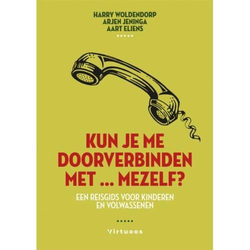 Kun Je Me Doorverbinden Met ... Mezelf? - Harry Woldendorp