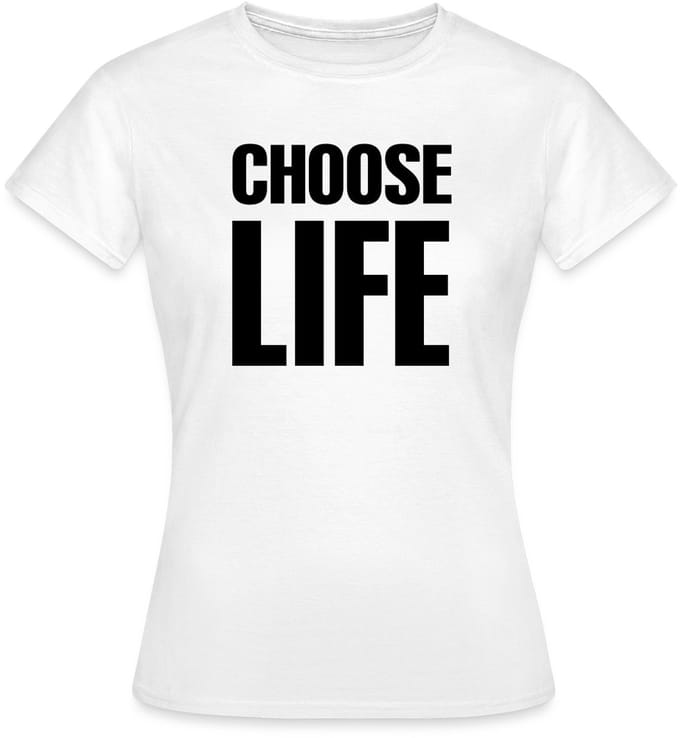 Choose Life Minimalistisch & Inspirerend T-Shirt Dames