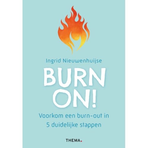 Burn On! - Ingrid Nieuwenhuijse