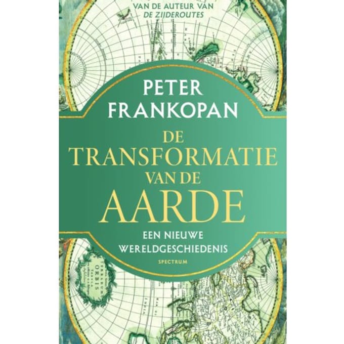 De Transformatie Van De Aarde - Peter Frankopan