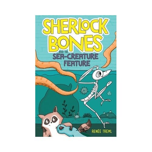 Sherlock Bones And The Sea-Creature Feature - Sherlock Bones - Renee Treml