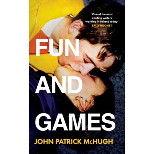 Fun And Games - John Patrick McHugh