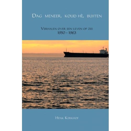 Dag Meneer, Koud Hè, Buiten - Henk Kerkhof