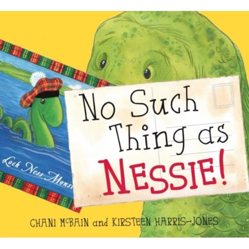 No Such Thing As Nessie! - Picture Kelpies - Chani McBain