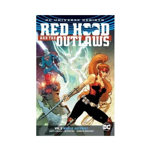 Red Hood And The Outlaws Vol. 2 (Rebirth) - Scott Lobdell