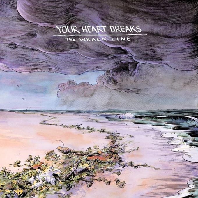 The Wrack Line - Your Heart Breaks
