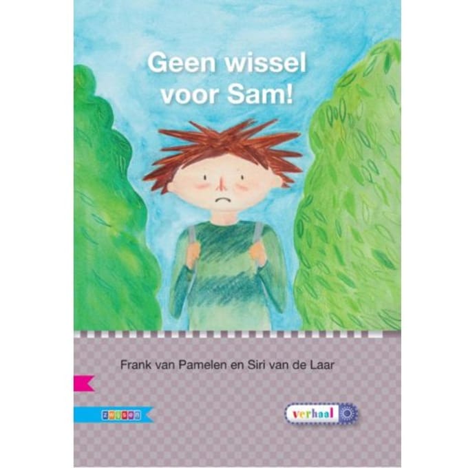 Geen Wissel Voor Sam! / Avi E4 - Veilig Leren Lezen - Frank van Pamelen