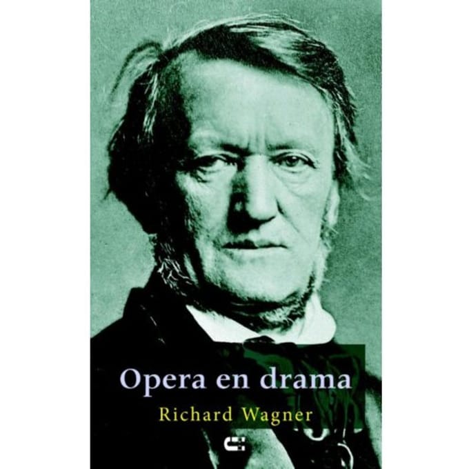 Opera En Drama - Richard Wagner