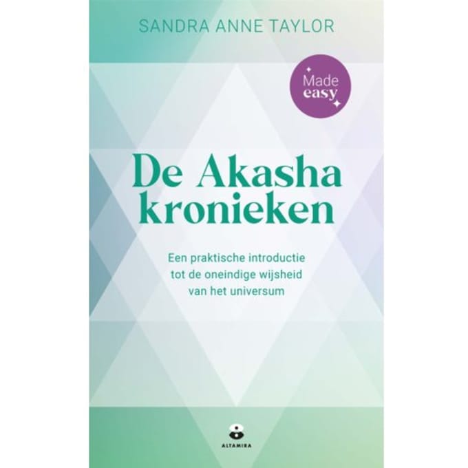 De Akasha Kronieken - Made Easy - Sandra Anne Taylor
