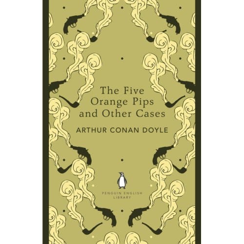 Five Orange Pips And Other Cases - Arthur Conan Doyle