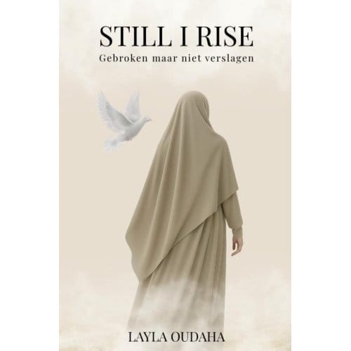 Still I Rise - Layla Oudaha