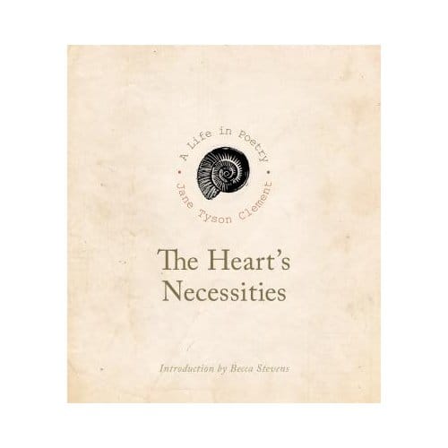 The Heart's Necessities - Jane Tyson Clement