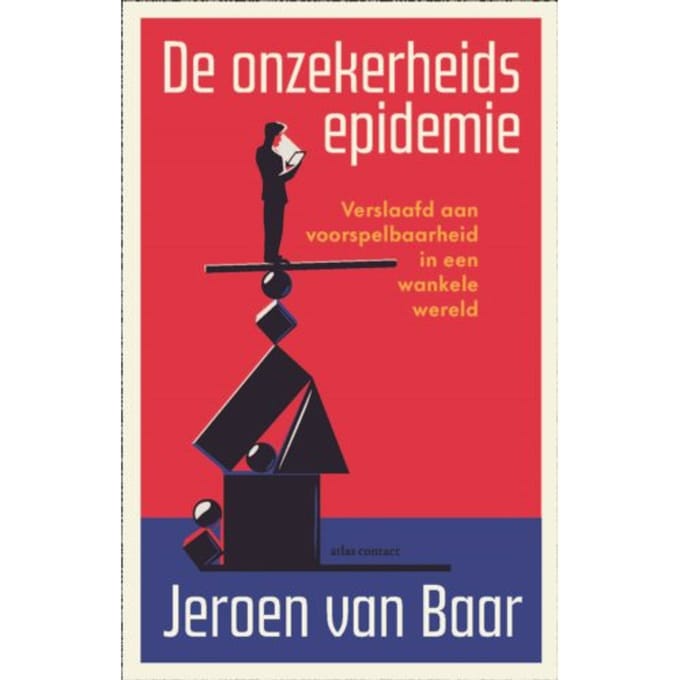De Onzekerheidsepidemie - Jeroen van Baar