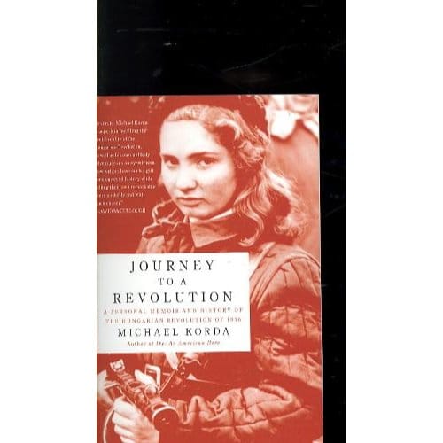 Journey To A Revolution - Michael Korda
